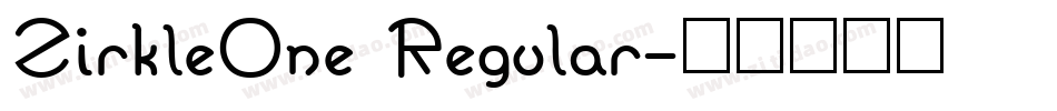 ZirkleOne Regular字体转换